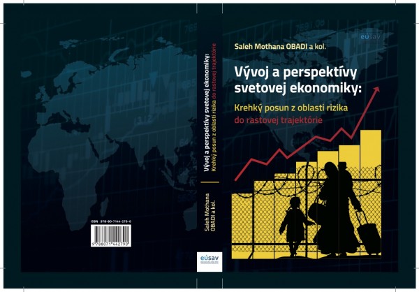 Pozvánka na konferenciu k prezentácii vedeckej monografie VÝVOJ A PERSPEKTÍVY SVETOVEJ EKONOMIKY: Krehký posun z oblasti rizika do rastovej trajektórie 