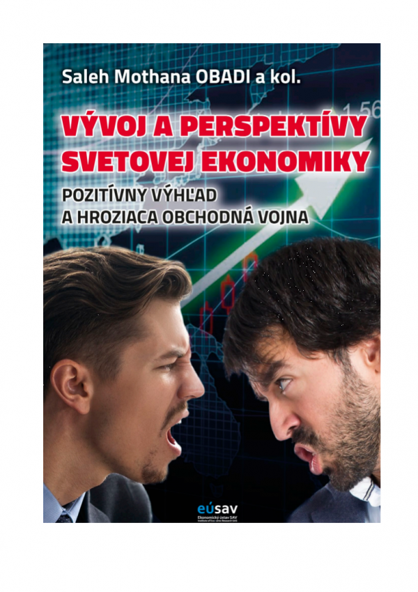 Pozvánka na konferenciu k prezentácii vedeckej monografie VÝVOJ A PERSPEKTÍVY SVETOVEJ EKONOMIKY: Pozitívny výhľad a hroziaca obchodná vojna