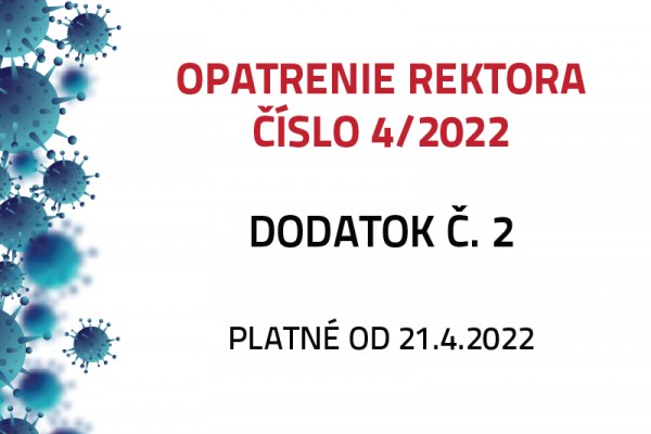 Dodatok č. 2 k opatreniu rektora č. 4/2022