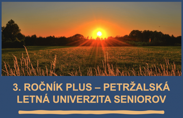 PLUS - Petržalská letná univerzita seniorov - 3. ročník