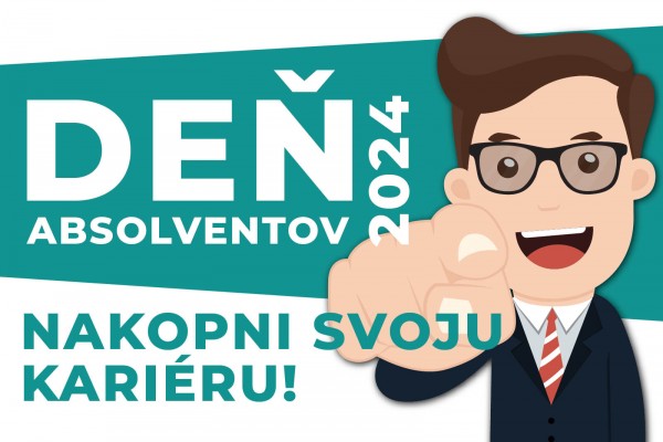 Deň absolventov 2024 – Nakopni svoju kariéru